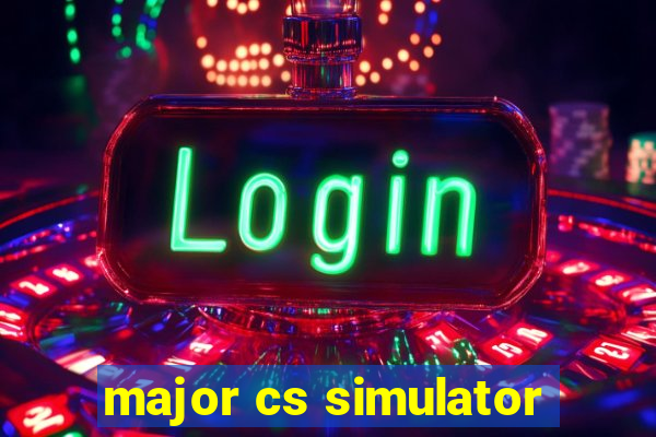 major cs simulator